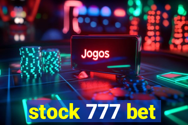 stock 777 bet